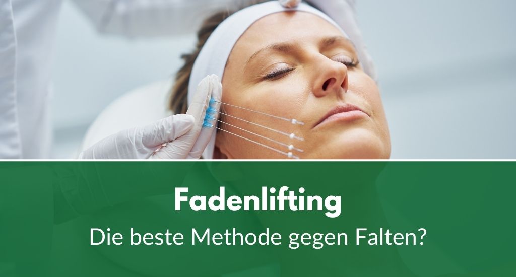 Fadenlifting: Die beste Methode gegen Falten?