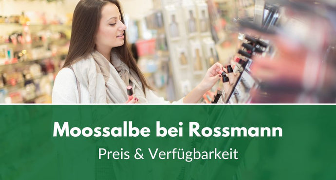 Moossalbe bei Rossmann: Preis & Verfügbarkeit